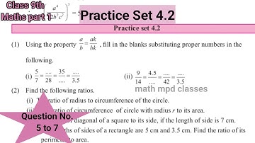Practice Set 4.2 | Class 9th Maths part 1 | Question No.5 to 7 | Std 9 maths| Ratio and Proportion