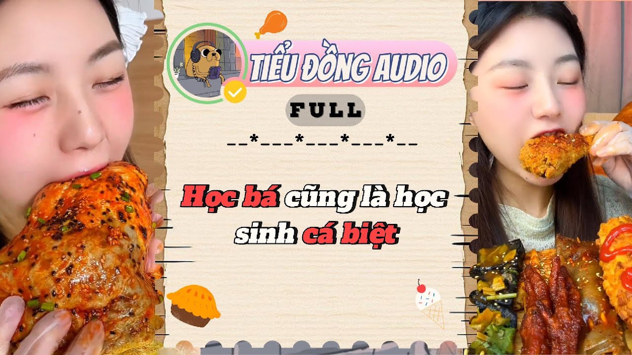 [AUDIO x MUKBANG] Học bá cũng là học sinh cá biệt|Tiểu Đồng audio #truyenaudio #mukbang #audiofull