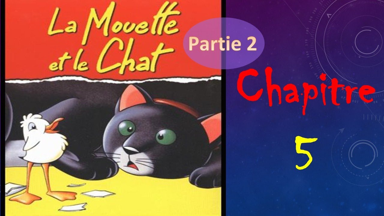 parler en français couramment : Histoire de la Mouette et le Chat