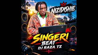 NIZIDISHIE WEMA WAKO DJ RAZA TZ 