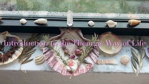 Introduction to Theurgic Living