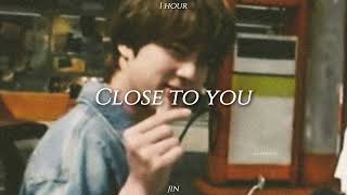 진(Jin) - Close to you 1시간 듣기 | 1 hour
