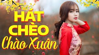 Những Bài Hát Chèo Chào Xuân 2024 Mới Nhất - Chèo Xuân Hay Nhất