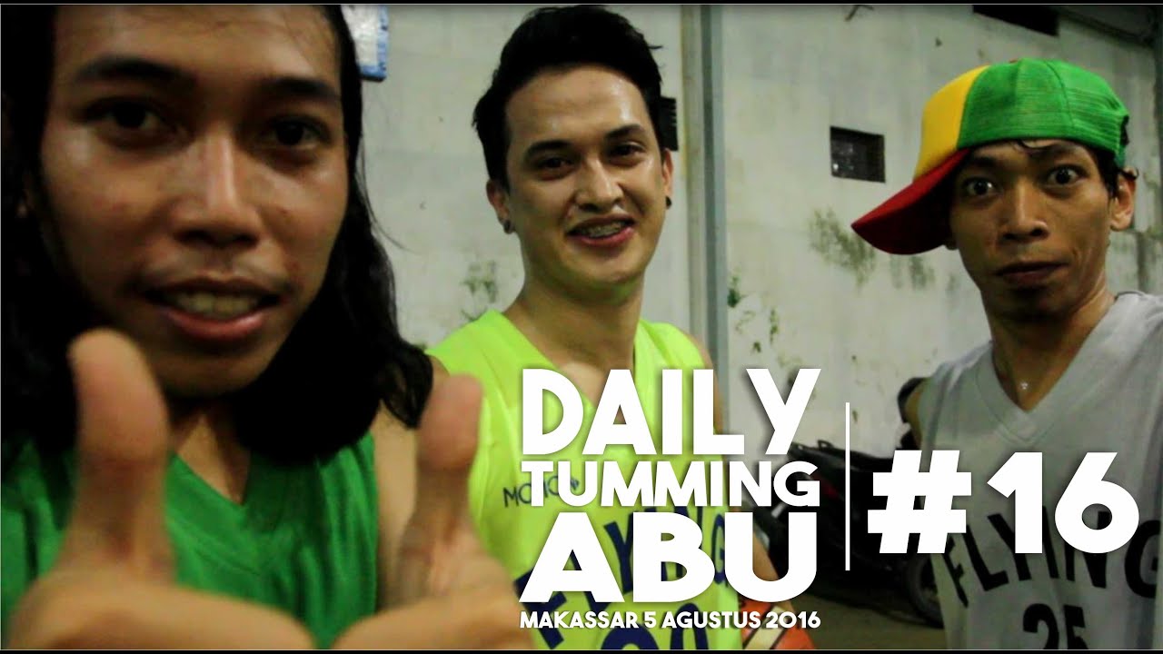 TUMMING VS ABU DAILY TUMMING ABU 16 YouTube