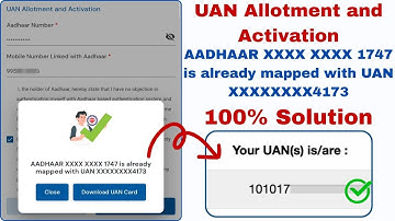 AADHAAR XXXX3453 is already mapped with UAN XXXX4321 | UAN Generate Error | Know your UAN