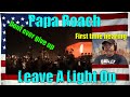 Papa Roach - Leave A Light On (Talk Away The Dark)-(Official Live Music Video) - First Time Reaction