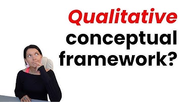 Conceptual frameworks for qualitative research