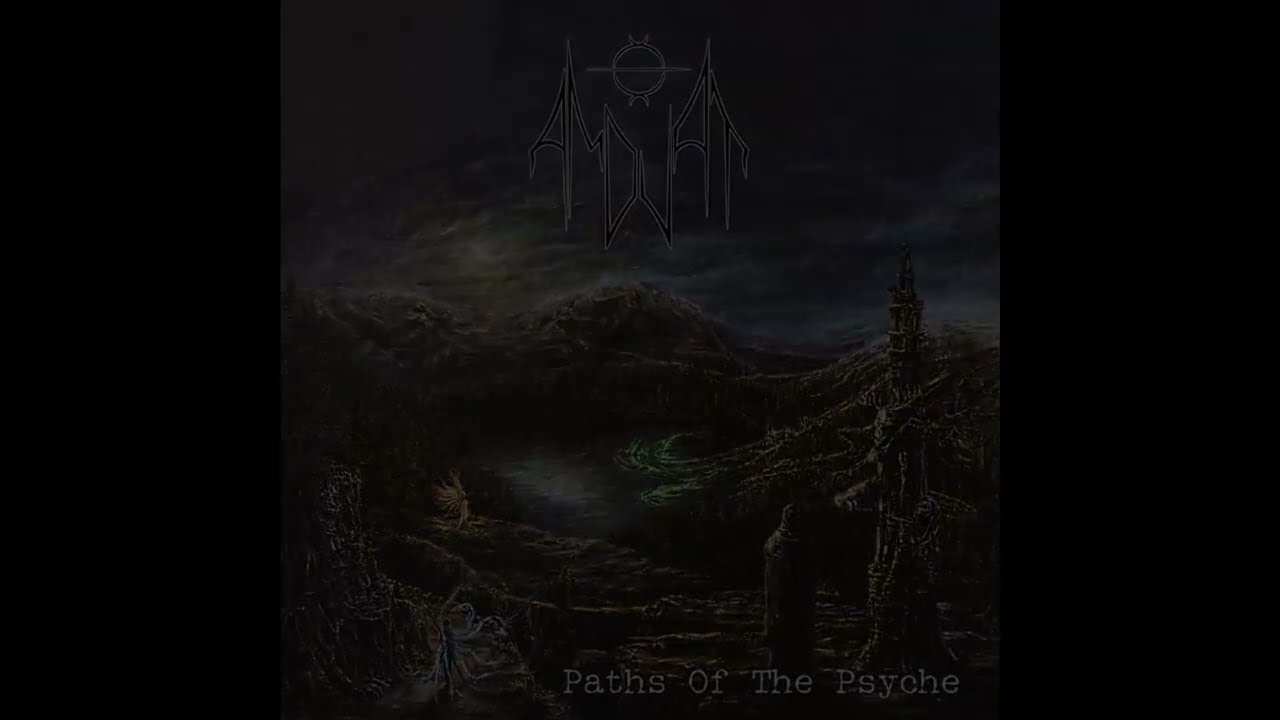 Paths of the Psyche - 06 Painful Whisper - Amduat