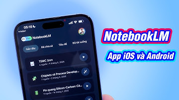 Trải nghiệm app NotebookLM cho iOS và Android