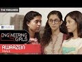 Engineering Girls | Web Series | Finale - Awaazein | The Timeliners