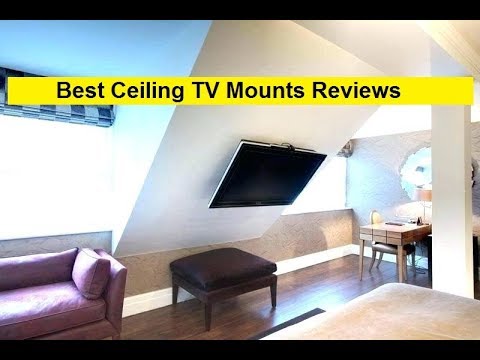 Top 3 Best Ceiling Tv Mounts Reviews In 2019 You Top 3 Best Ceiling Tv Mounts Reviews In, Tv Mount For Angled Ceiling