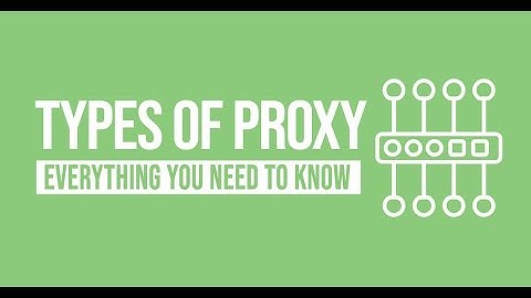 "Discover the 6 Types of Proxy Servers that Could Change How You Surf the Web!"