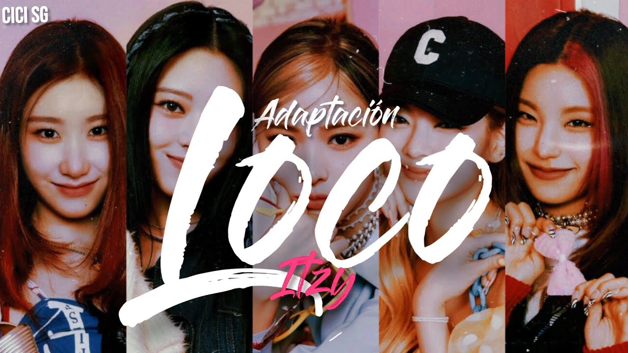 LOCO | ITZY | ADAPTACIÓN PARA COVER