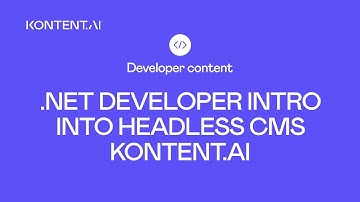 .NET developer intro into headless CMS Kontent.ai