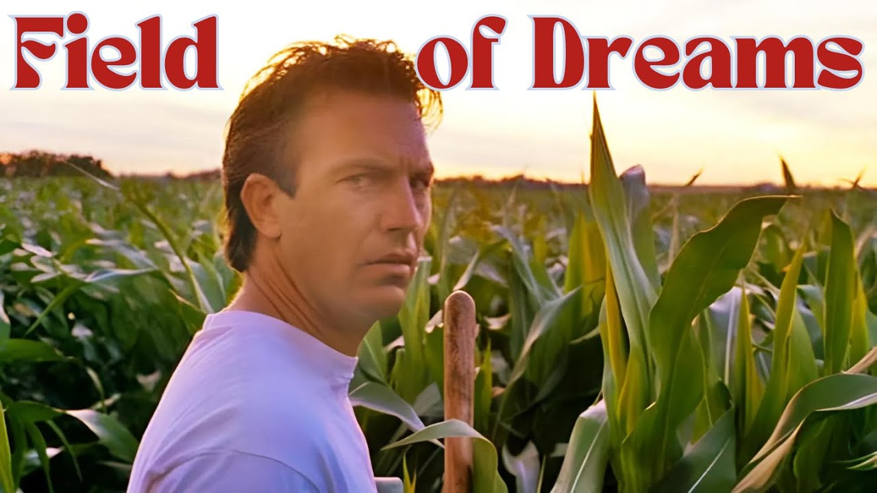 Field of Dreams: A Timeless Tale of Dreams and Redemption