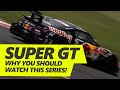 Why SUPER GT is a must-watch for racing fans - ft. Josh Revell