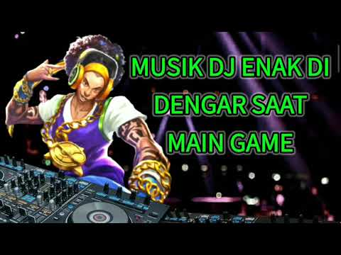 DJ TERBARU 2022 - SLOW ENAK DI DENGAR SAMBIL MAIN GAME