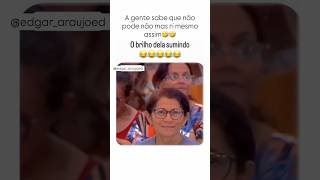O brilho sumindo 🤣🤣🤣