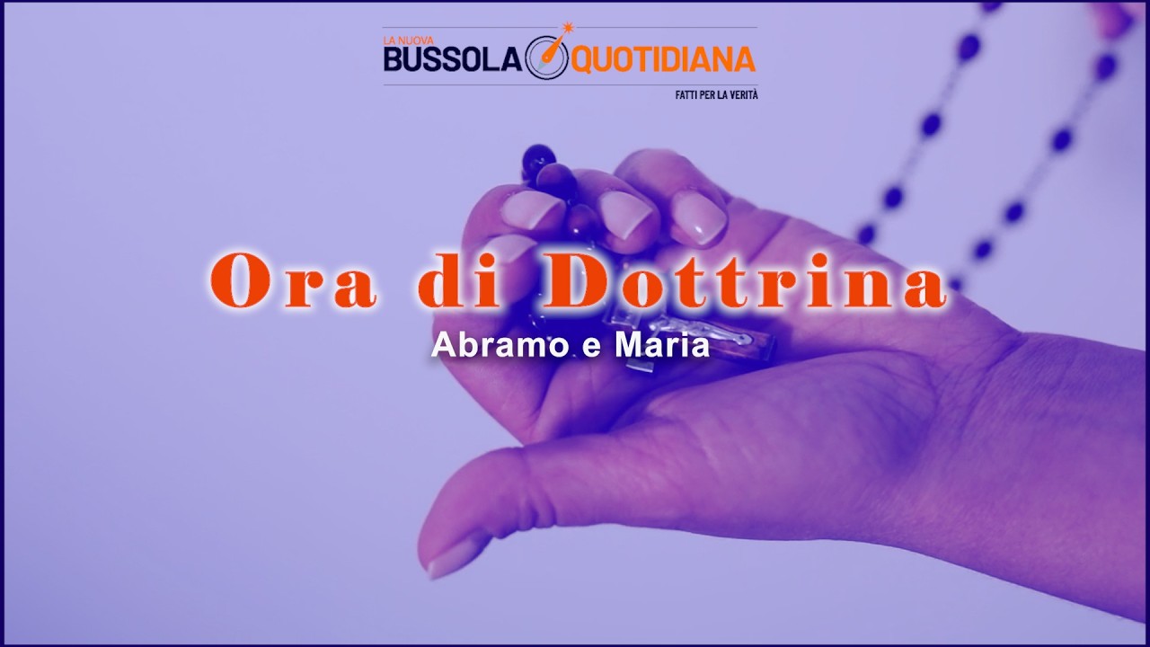ORA DI DOTTRINA/198 - Abramo e Maria