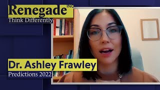 Dr. Ashley Frawley - Predictions 2022