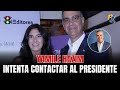 ⚠️ Yamile Hazim, hija de Santiago Hazim, intenta contactar al Presidente por caso SENASA