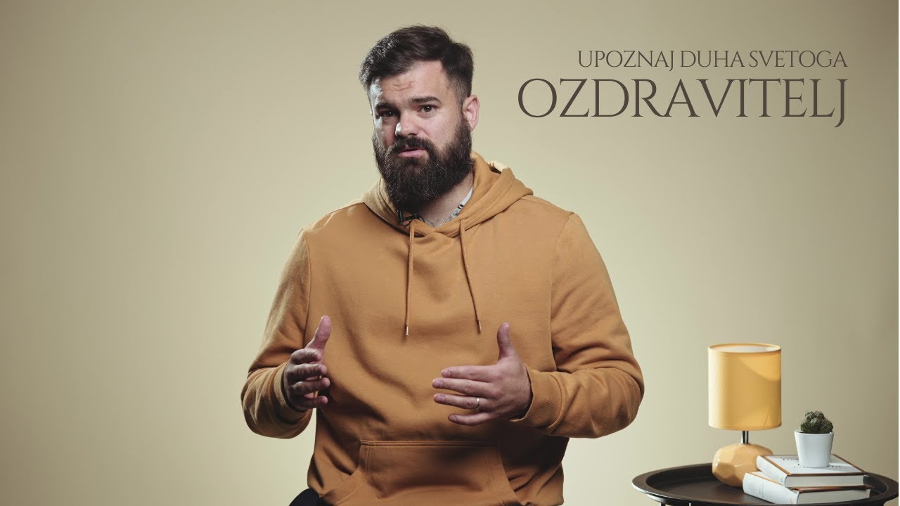 #9 Ozdravitelj [UPOZNAJ DUHA SVETOGA]