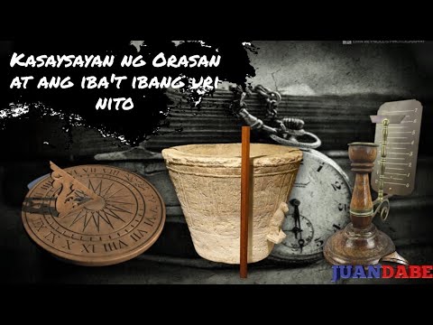 Video: Ang Kasaysayan Ng Orasan