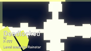 Deadlocked | @F-777 (Project Arrhythmia level made by Rainstar)
