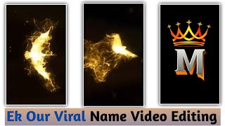 EAGLE🦅 Fire🔥 Fly First NAME Latter Video Editing / VIRAL Instagram Trending Reels Editing