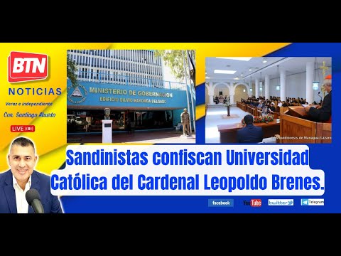 En Vivo: Sandinistas confiscan Universidad Católica del Cardenal Leopoldo Brenes. 18 Mayo 2023.