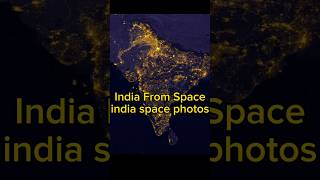 India From Space | india space photos 4 k