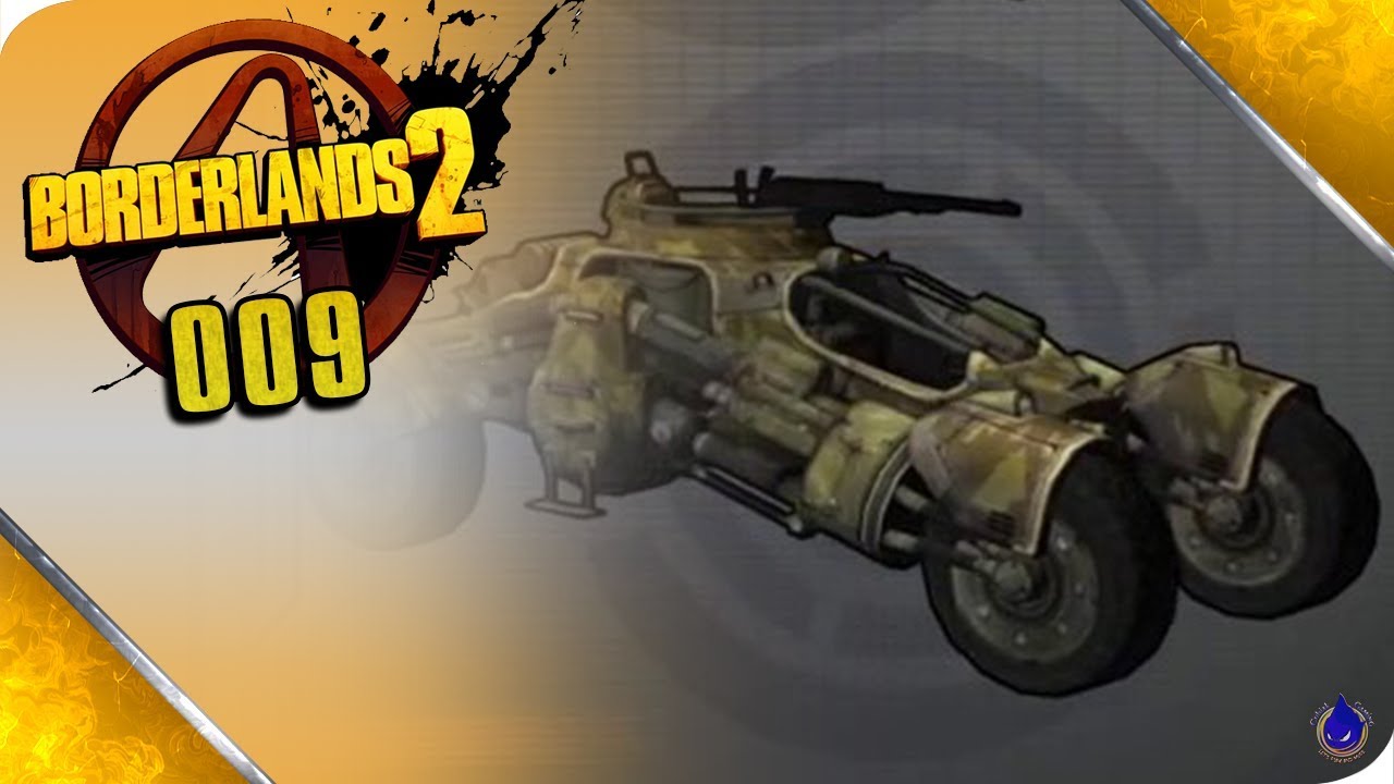 Borderlands 2 009 Harry Fahr Schonmal Den Wagen Vor Youtube