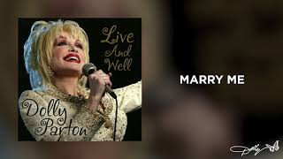 Dolly Parton - Marry Me (Live and Well Audio)