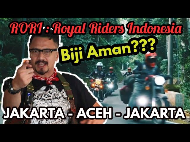 FERRY MARYADI : ROYAL RIDERS INDONESIA TOURING JAKARTA - ACEH - JAKARTA class=