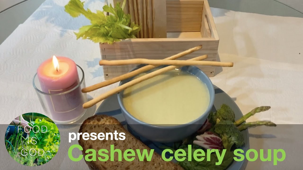 Cashew celery soup YouTube
