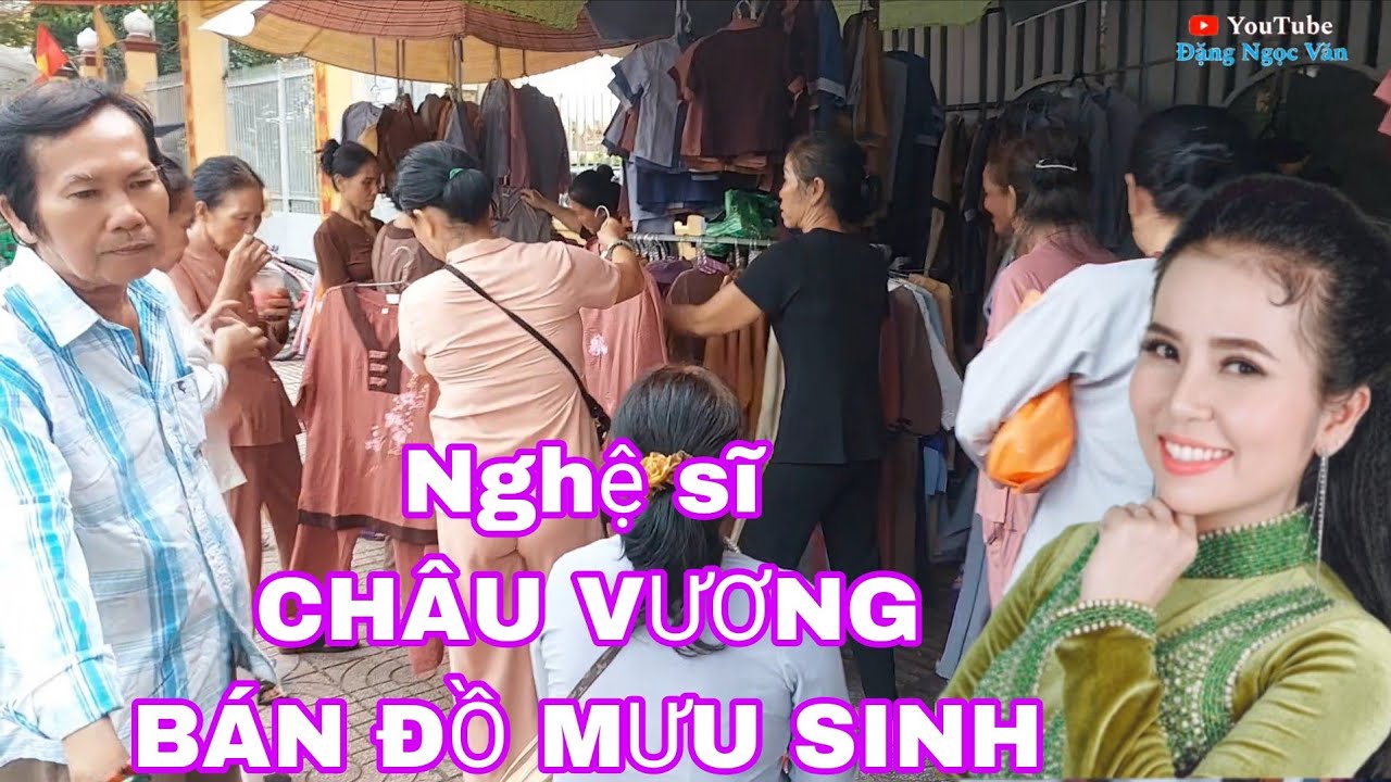 Ba ruột Phương Cẩm Ngọc nghệ sĩ Châu Vương mướn người phụ bán đồ lam