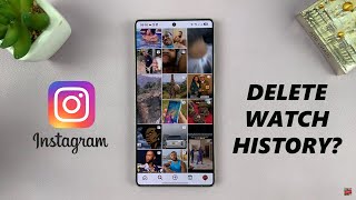 Can You Delete Instagram Watch History?