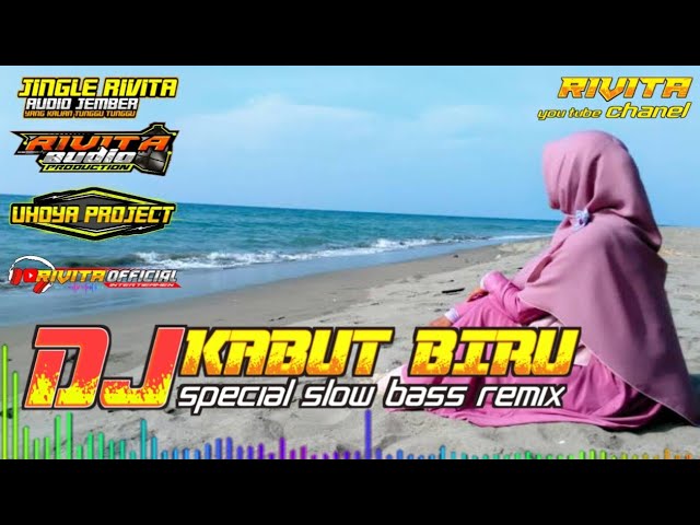 DJ KABUT BIRU REMIX FULL BASS //JINGLE RIVITA AUDIO //REMIXER UHOYA PROJECT class=