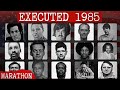 The Most Brutal Death Row EXECUTIONS of 1985: Last Words & Final Meals on Death Row | MARATHON.