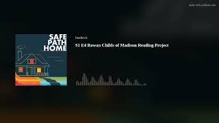 S1 E4 Rowan Childs of Madison Reading Project