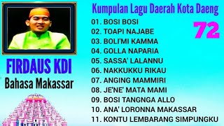 Download Lagu KUMPULAN LAGU MAKASSAR || FIRDAUS KDI 2020 /72 Download Lagu KUMPULAN LAGU MAKASSAR || FIRDAUS KDI 2020 /72