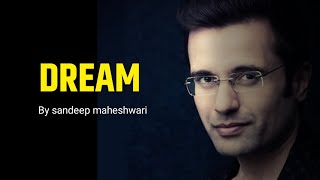 Dream !! 🤯🔥 By sandeep maheshwari | #shorts #short