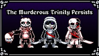 【 Trinity Of Murderous Cycles - Phase 2 : The Murderous Trinity Persists  】( FLASHING LIGHTS )