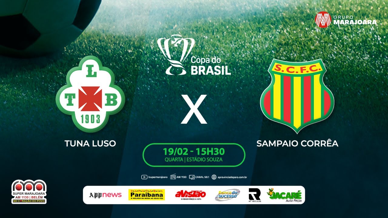 🔴 AO VIVO | TUNA LUSO X SAMPAIO CORRÊA | ⚽ COPA DO BRASIL | 19/02/25 ...