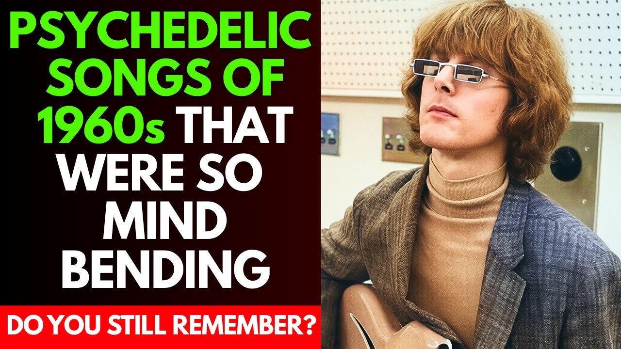 15 Forgotten Songs That Gave Birth To Psychedelic Rock
