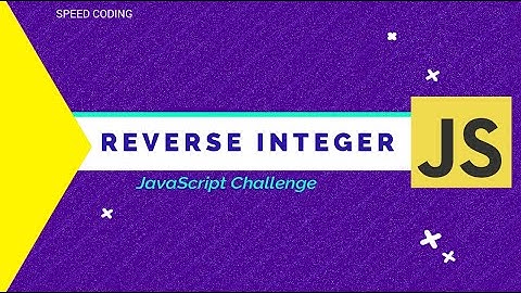 JavaScript Challenge | Reverse Integer| Integer Reverse| Coding Challenge I JavaScript Tutorial