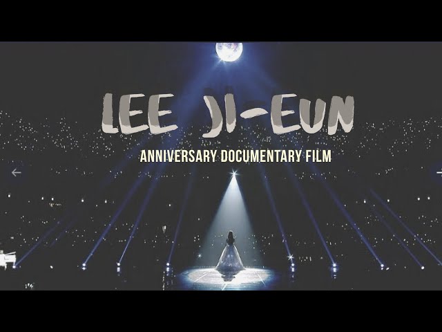 IU: Anniversary Documentary Film