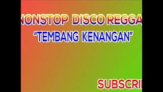 NONSTOP REGGAE TEMBANG KENANGAN