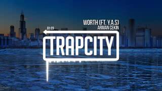 Trap City Arman Cekin   Worth ft  Y A S Yhd2bMH7cRA Resimi