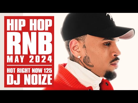 🔥 Hot Right Now #125 | Urban Club Mix May 2024 | New Hip Hop R&B Rap Dancehall Songs DJ Noize